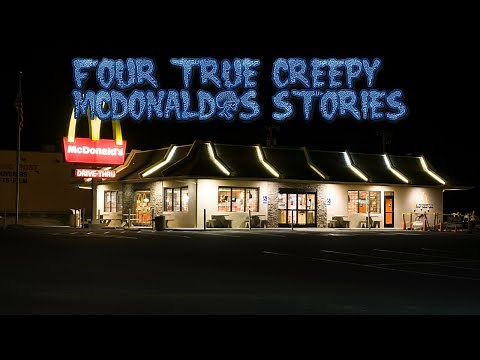 4 True Creepy McDonald's Stories