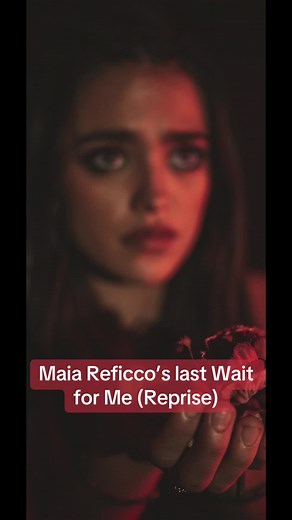 Maia Reficco's Emotional Wait for Me Reprise Performance