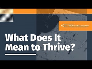 What Does It Mean to Thrive (Health Education)