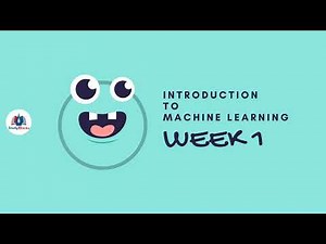 Coursera | Introduction to Machine Learning | Week [ 1 - 4 ] | Solution