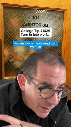 College Tip #1629 Still Submit LATE Work—It Shows You CARE