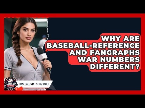 Why Are Baseball-Reference And FanGraphs WAR Numbers Different? - Baseball Statistics Vault