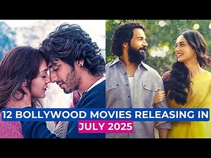 12 Big Bollywood Films Releasing in July 2025