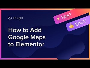 How to Embed Google Maps Widget on Elementor
