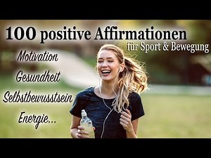 Positive Affirmationen für Sport • Fitness • Workout ☞ MOTIVATION ☀️ GESUNDHEIT ☀️ ENERGIE