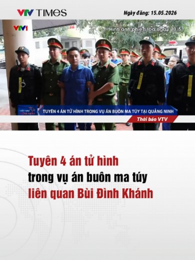 Tuyên án tử hình vụ ma túy đặc biệt nghiêm trọng tại Quảng Ninh