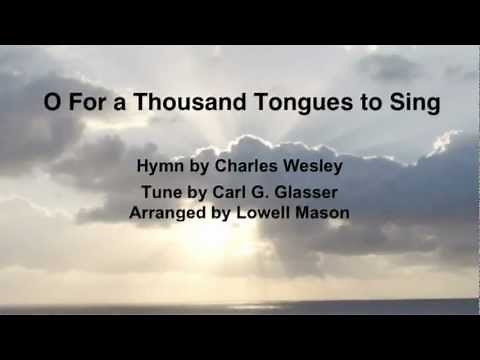O For a Thousand Tongues to Sing (United Methodist Hymnal #57)