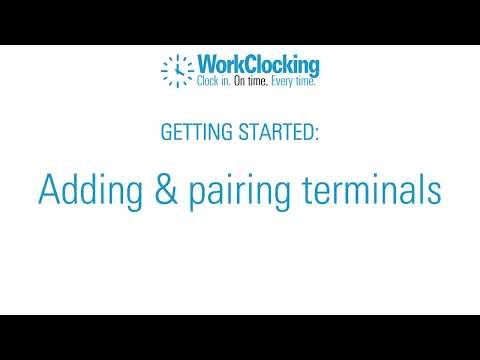 Adding & pairing terminals in WorkClocking