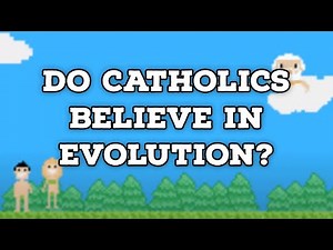 Do Catholics Believe in Evolution? | Catholic Central Clip