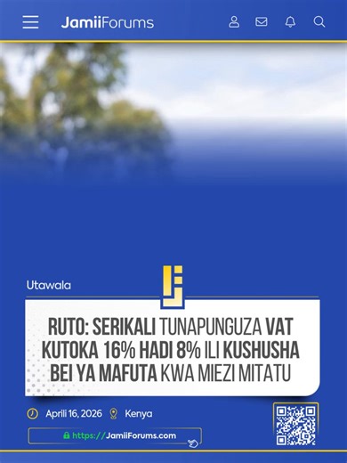 KENYA: Rais #WilliamRuto amesema Serikali imelazimika kutoa Ksh. Bilioni 6.5 kama ruzuku ili kupunguza athari za kupanda kwa bei ya mafuta kwa Wananchi na kushusha VAT kutoka 16 - 8 Asilimia. Ameyasema hayo Aprili 15, 2026.Nini maoni yako?Shiriki kwenye mjadala https://t.co/NnV2Pono3S#JamiiForums #Governance #Uwajibikaji