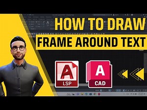 How to quickly Draw a Frame Around Text in AutoCAD 2023 using an AutoCAD Lisp