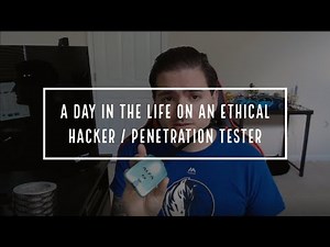 A Day in the Life of an Ethical Hacker / Penetration Tester