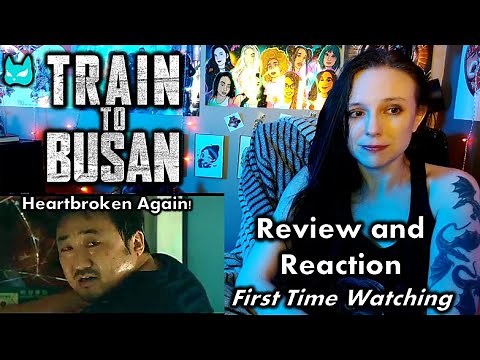 Train to Busan (2016) 부산행 Emotional Reaction and Review - First Time Watching!