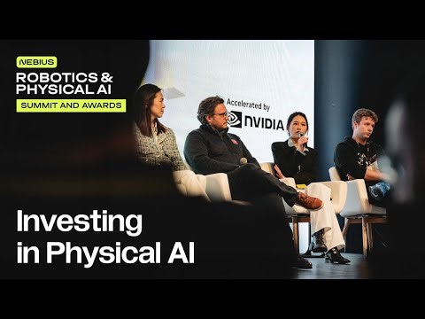 Investing in Physical AI – Radical Ventures, Khosla, Qualcomm, N47, Shanda | Nebius Robotics Summit