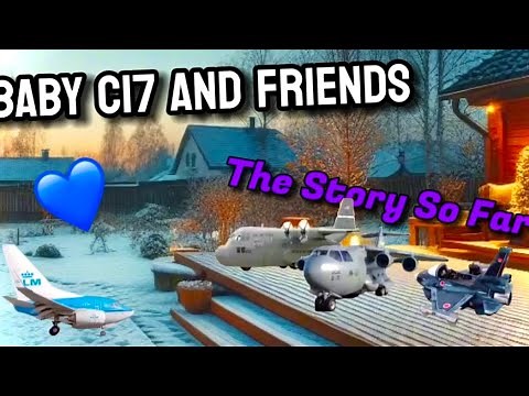Baby C17 And Friends The FULL Story So Far! | Compilation