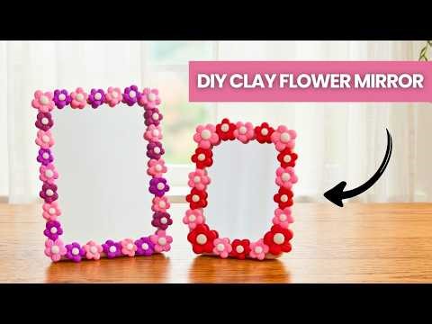 DIY Mirror Tutorial | Easy flower border mirror craft made with clay