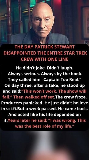 The day Patrick Stewart said Star Trek would fail