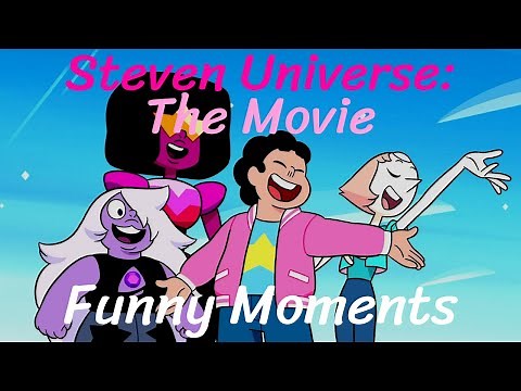 Steven Universe: The Movie - Funny Moments