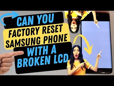 Factory Reset Samsung with Broken LCD - How to Reset your Samsung if You Can't Read the Screen