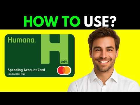 How To Use Humana Spending Account Card (Full Guide 2026)