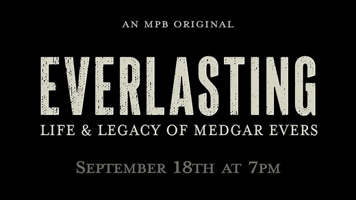 The powerful two-hour documentary "Everlasting: Life and Legacy of Medgar Evers" premieres on September 18 at 7 p.m. on MPB Television. Discover the story of this powerful civil rights leader through poignant accounts from family, loved ones, and fellow activists who continue to carry his mission forward. MPBonline.org/everlasting #Everlasting | MPB - Mississippi Public Broadcasting