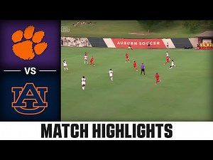 Clemson vs. Auburn Match Highlights | 2024 ACC Women's Soccer