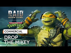 RAID: Shadow Legends x Teenage Mutant Ninja Turtles | Drop The Mikey (Official Commercial)
