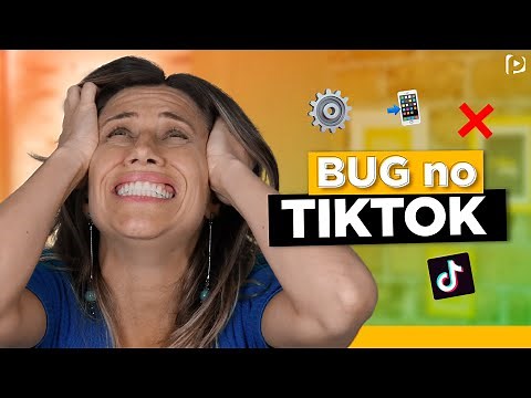 BUG NO TIKTOK, COMO RESOLVER? | Paula Tebett