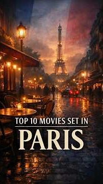 Top 10 Movies Set In Paris
