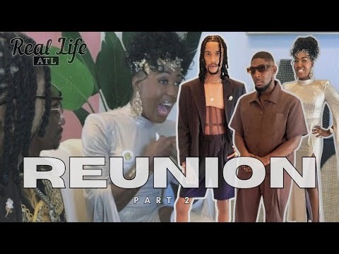 Real Life ATL | Season 1 Reunion | Part 2 | Real Life Reality
