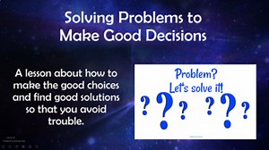 Problem-Solving Making Decisions Choices SEL LESSON w 2 Video & Worksheets PBIS