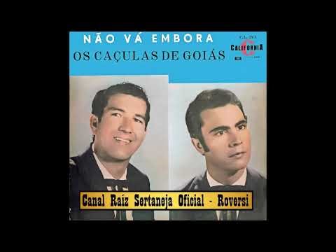 Os Caçulas de Goiás - Saudade Nada Mais - (Rasqueado) 1.970
