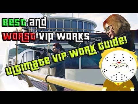 GTA Online What Is The Most Profitable VIP Work? Ultimate VIP Work Guide