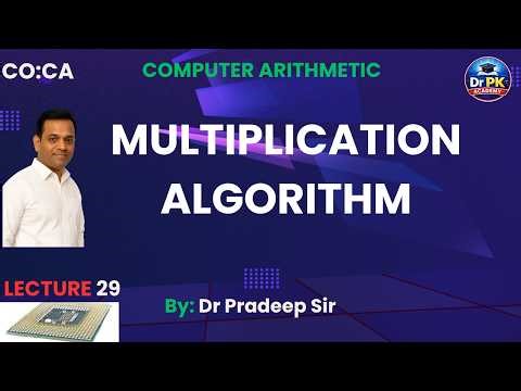 Multiplication Algorithm | Computer Arithmetic | CO | CA | Gate, ESE, University Exam | L29