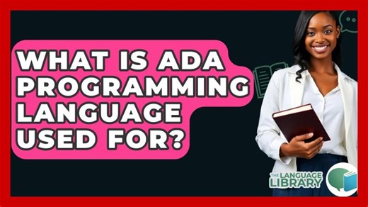 What Is ADA Programming Language Used For? - The Language Library | Shaheen Hoque