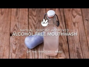 Natural Alcohol Free Mouthwash Recipe: Dentist Approved