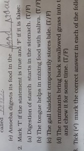 Amoeba digests its food in the food vacuole.Mark "T" if the s... | Filo