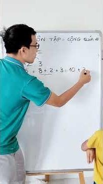 Toán lớp 1, 2 - Ôn tập cộng quá 10 #maths #thaygiangdaytoan