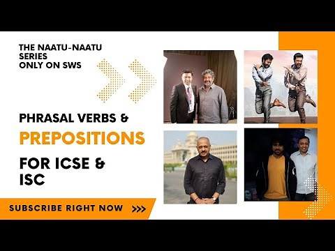 ICSE Class 10 | Prepositions + Phrasal Verbs | #EnglishwithSudhirSir | SWS Naatu-Naatu Series