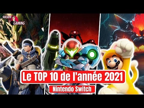Le TOP 10 Nintendo Switch 2021 !