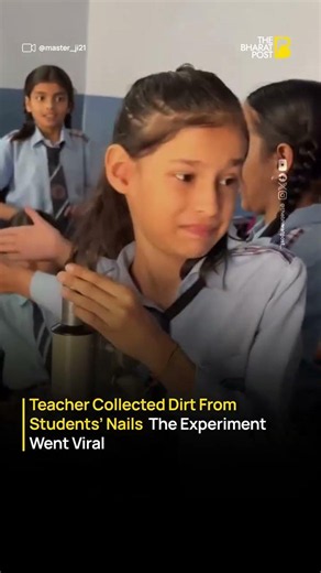 Teacher Shows Nail Dirt Under Microscope in Class | The Bharat Post