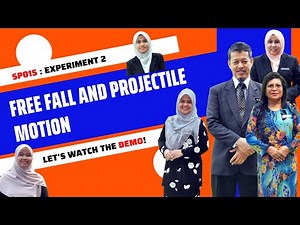 Experiment 2 (SP015) : Free Fall and Projectile Motion