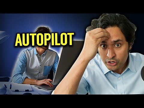 This is Why You're Living Life on Autopilot
