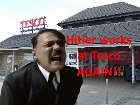 Hitler works at Tesco Again