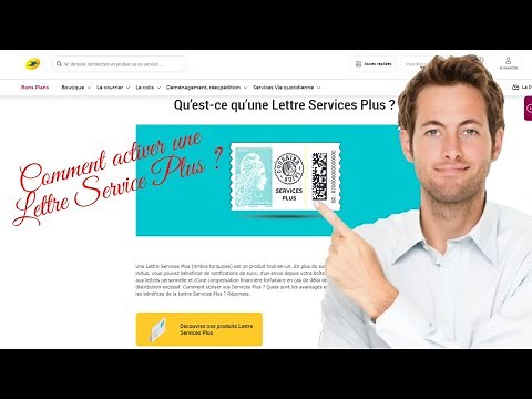 Comment envoyer et activer une Lettre Service Plus à La Poste ?