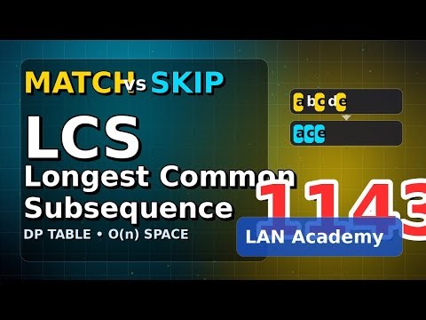 LeetCode 1143: Longest Common Subsequence — DP Explained (2D → O(n) Space)