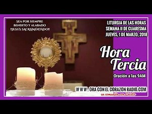 HORA TERCIA JUEVES 1 DE MARZO 2018