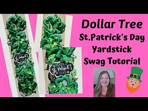 St. Patrick's Day Yardstick Swag ~ Yardstick Swag Tutorial ~ Dollar Tree St. Patrick's Day DIY