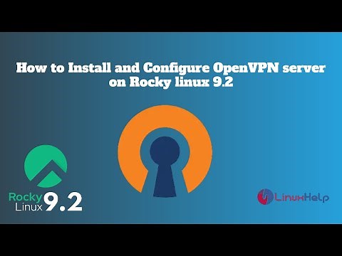 How to install and configure OpenVPN Server on Rocky Linux 9.2