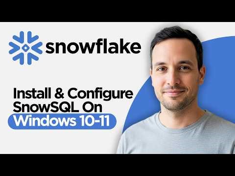How to Install & Configure SnowSQL on Windows 10 or 11 (2026 Full Guide)